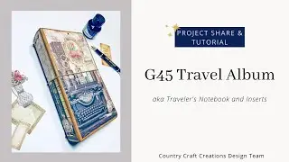 G45 Travel Album and Notebooks | TN Project Share and Tutorial