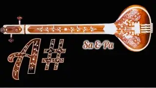 A# Tanpura | Sa & Ni Samvaad | Best for Riyaaz or Meditation 