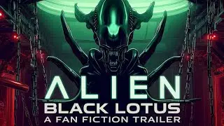 ALIEN | FAN FICTION SHORT ANIMATION TRAILER | BLACK LOTUS (Coming Soon) 4K