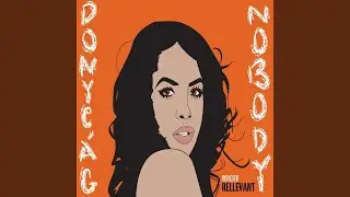 Nobody (feat. Donye'a G)