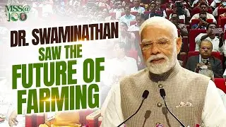 Millets, seed banks, bio-villages &mdash; PM Modi shares why Dr. Swaminathan was ahead of his time