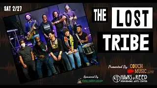 The Lost Tribe LIVE from Hawks & Reed