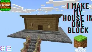 I make my house in oneblock in Crafting and Building | Part 2 | Crafting and Building One Block