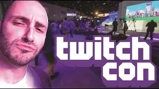 Twitchcon stories