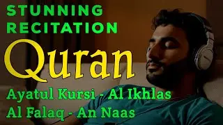 Calming Recitation Quran - Short Surah for Heal your Mind Ayatul Kursi, Al-Ikhlas, Al-Falaq, An-Naas