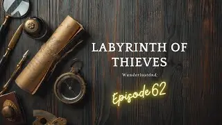 Heir of Decay | Episode 62 | Wanderlustdnd Podcast | Dungeons and Dragons 5e