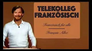Johannes Floehr - Telekolleg Franz&ouml;sisch