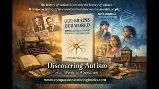 Discovering Autism: From Words to a Spectrum - A chapter from Our Brains Our World