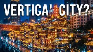 🇨🇳  Walking the Vertical City: Chongqing