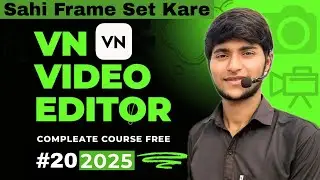 VN App Se Perfect Frame Size Set Kaise Kare | Full Guide | Vn video editor episode-20
