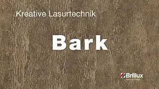 Nat&uuml;rlich und Rustikal: Kreative Lasurtechnik Bark - f&uuml;r Innen und Au&szlig;en!