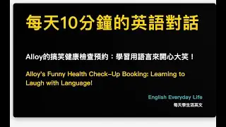 Alloy's Funny Health Check-Up Booking: Learning to Laugh with Language!