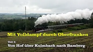 Mit Volldampf durch Oberfranken 2/2