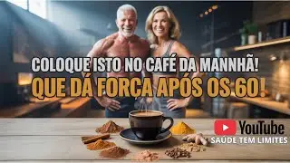 COLOQUE ISTO NO SEU CAFÉ SE VOCÊ TEM MAIS DE 60!