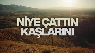 Niye Çattın Kaşlarını – Anatolian Studio Rework | Modern Türkü