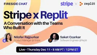 Stripe x Replit: Fireside Chat