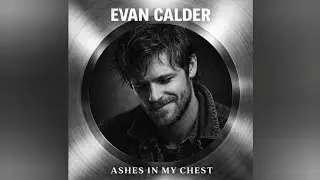 Ashes in my Chest - Evan Calder | #rock #bluesrock #darkbluemusic #darkpop #rockmusic #hitsong 