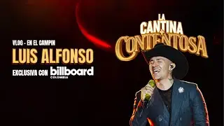 Vlog Luis Alfonso | Exclusiva con Billboard Colombia | Concierto