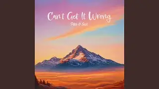 Can't Get It Wrong (feat. John Gibson)