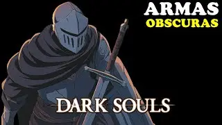 ARMAS OBSCURAS... QUE SÃO BOAS!!! Em DARK SOULS