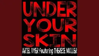 Under Your Skin (feat. Therese Muller)