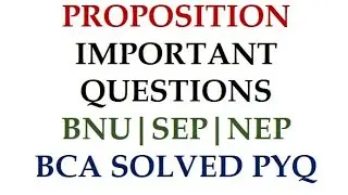 Propositions: Tautology, Contradiction & Logical Equivalence | BCA SEP & NEP | PYQ Solutions