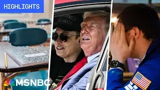 &lsquo;Man-made&rsquo; market slump, Tesla White House stunt: Trump&rsquo;s First 100 Days - Day 51 | MSNBC Highlights