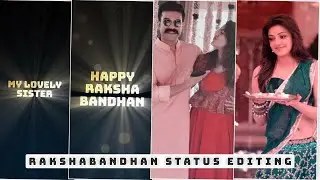 Rakshabandhan Rakhi Status Video Editing | Rakshabandhan Status Video Kaise Banaye 2021 4K Status
