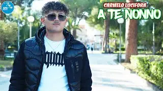 Carmelo Lucifora - A te nonno ( Ufficiale 2025 )
