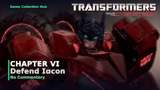 Transformers: War for Cybertron - Chapter VI: Defend Iacon (No Commentary)