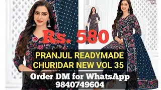 Pranjul readymade churidar new volume 35 M to5xl all sizes available single pic available 9840749604