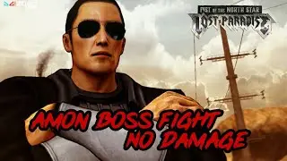 Fist of the North Star Lost Paradise - Amon Boss Fight - No Damage (Extra Hard)