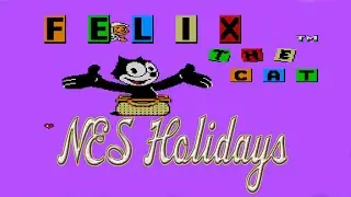 [NES Holidays] Felix the Cat. All collectibles. No damage walkthrough.