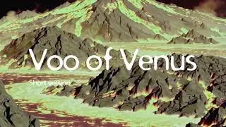 Voo of Venus (Short version) - Spooky data eh? (LTX Visuals)