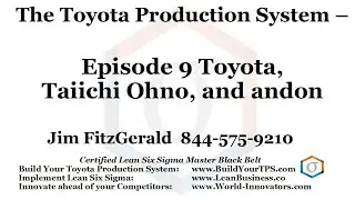 Episode 9 Toyota, Taiichi Ohno, andon. and Defect Reduction