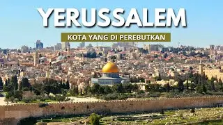 YERUSSALEM, KOTA YANG DI PENUHI KONFLIK YANG TIDAK PERNAH SELESAI