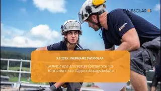 Webinaire Swissolar : Devenir une entreprise formatrice (3.4.2025)