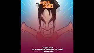 Pogonyuto: La irreverente aventura de Cxhxa (avance entrevista)