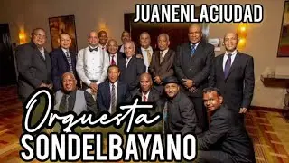 JUAN EN LA CIUDAD ORQUESTA SON DEL BAYANO #proteccioncivilchepo #viral #cometa 