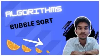 Bubble Sort Algorithm | Explanation with the source code | CodaGo | Ronak Paul