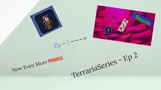 TerrariaSeries- Ep 2