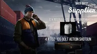 Skier - Supplier | 12.0 | Escape From Tarkov Task Guide