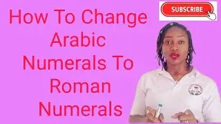 КАК ПЕРЕВЕСТИ АРАБСКИЕ ЦИФРЫ В РИМСКИЕ