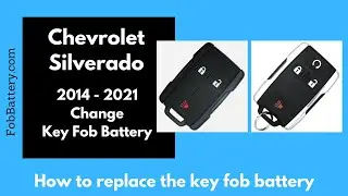 Chevrolet Silverado Key Fob Battery Replacement (2014 - 2021)