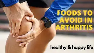 8 Foods & Beverages to avoid if you have arthritis