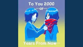 To You 2000…or…20000 Years From Now… (Ukrainian Version)