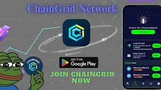 ChainGrid network free mining ⛏️ নিউ মাইনিং অ্যাপ ফিরি আন