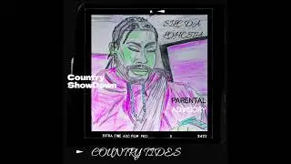 Silc Da Lohcsta  Country ShowDown (Prod. By LayloPlayedIt N LocaKay)