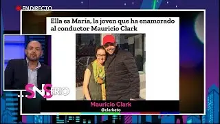¿Qué sucedió con la relación de Mauricio Clark? | SNSerio