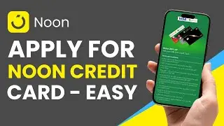 How to Apply for Noon Credit Card !
